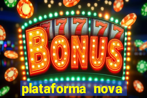 plataforma nova lançada hoje